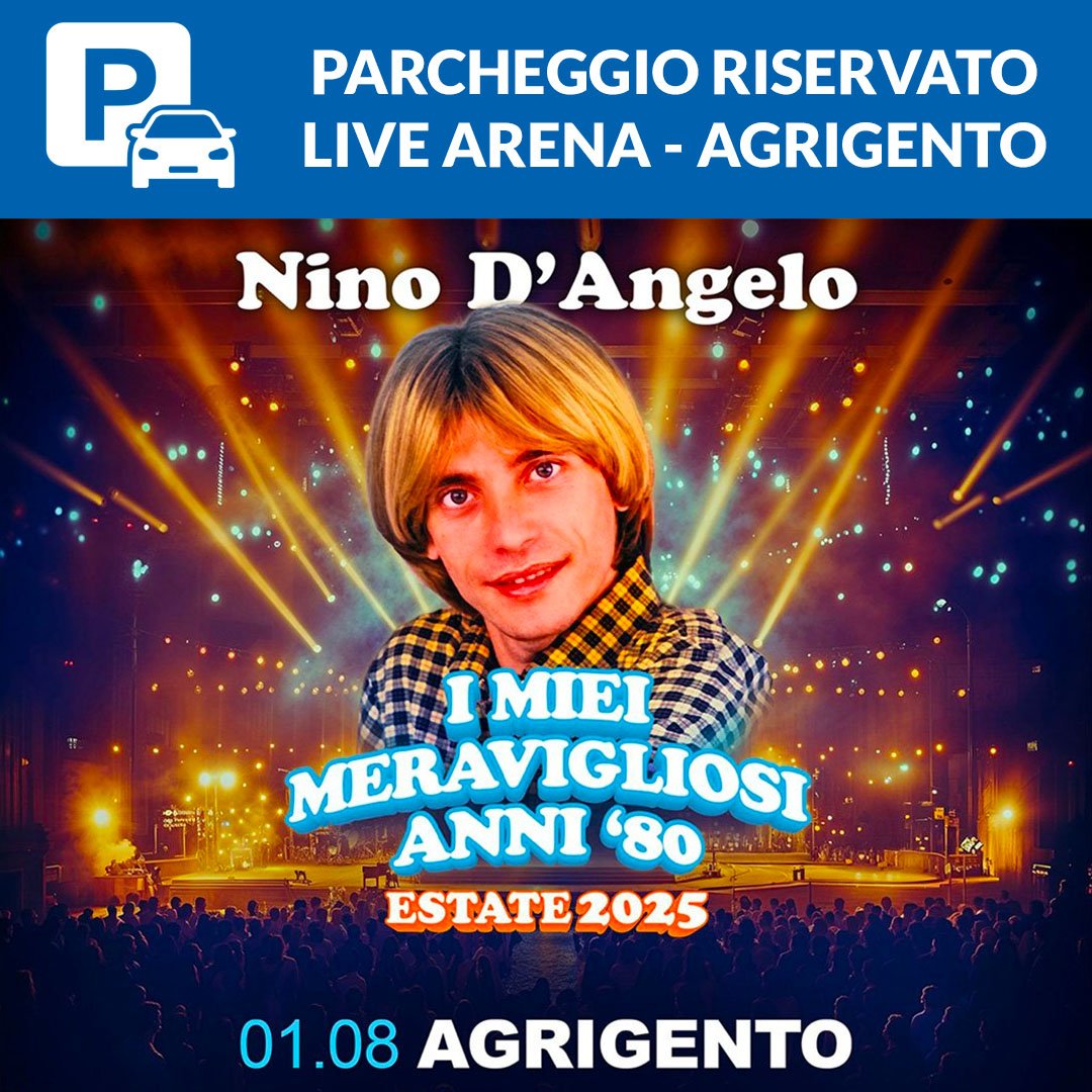 Parcheggio Live Arena - Nino D Angelo